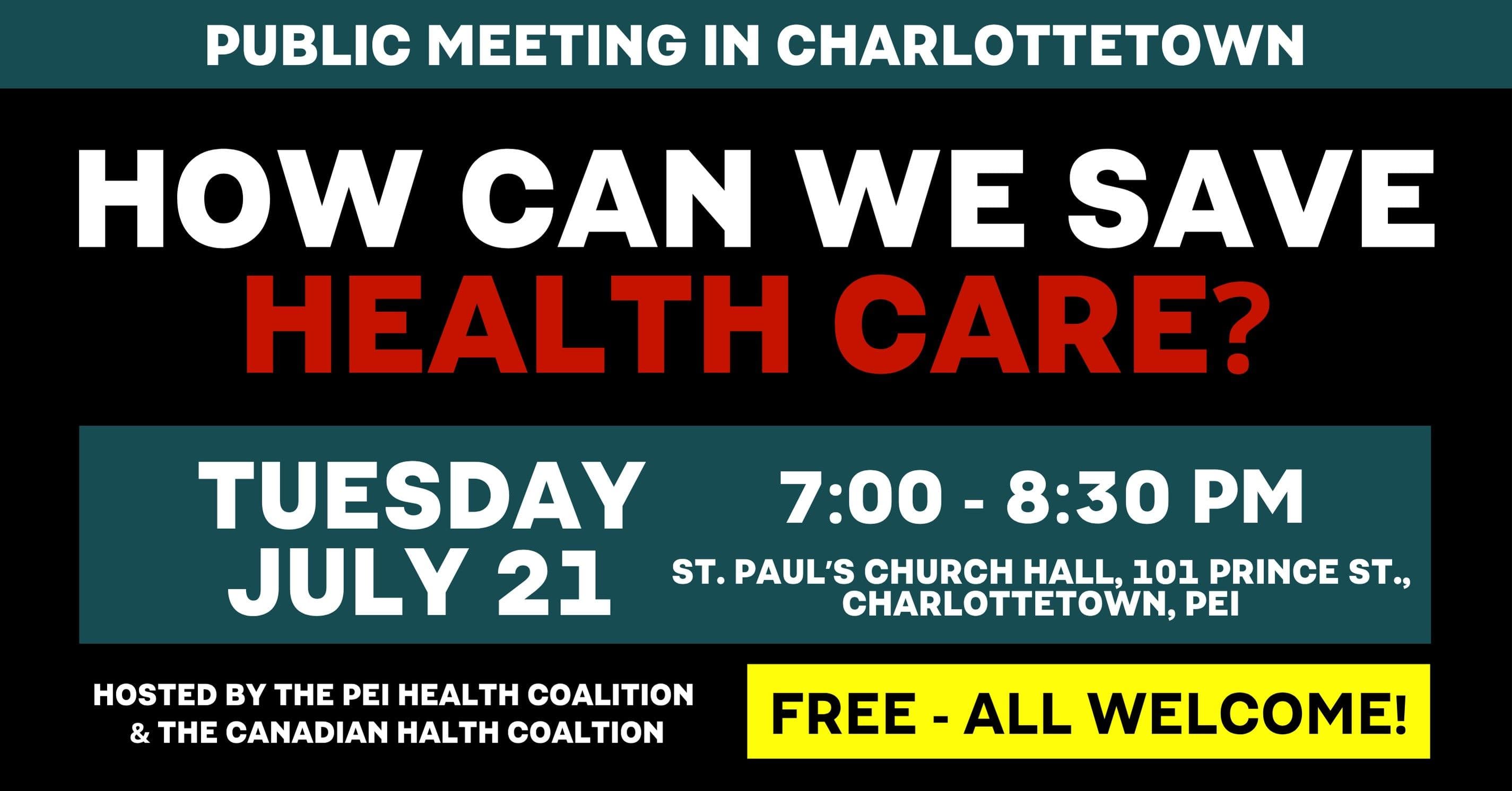 Save Health Care: Public Meeting in Charlottetown